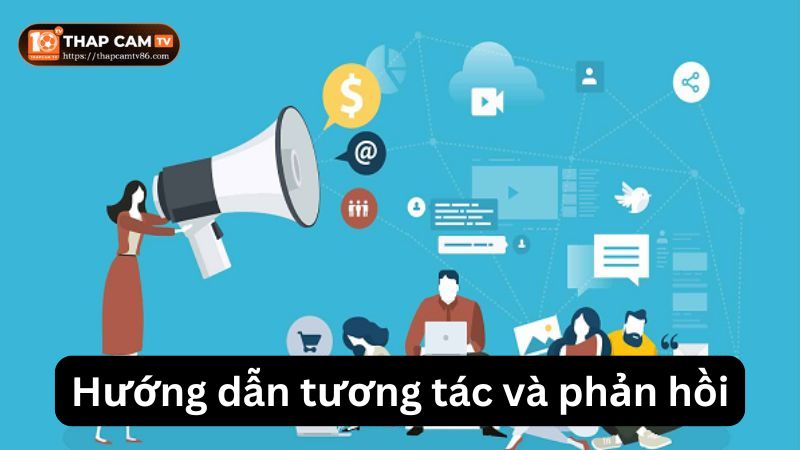 Hướng dẫn tương tác và phản hồi trên website