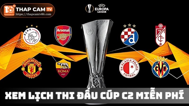 Xem lịch thi đấu Europa League không mất phí tại Thập Cẩm TV