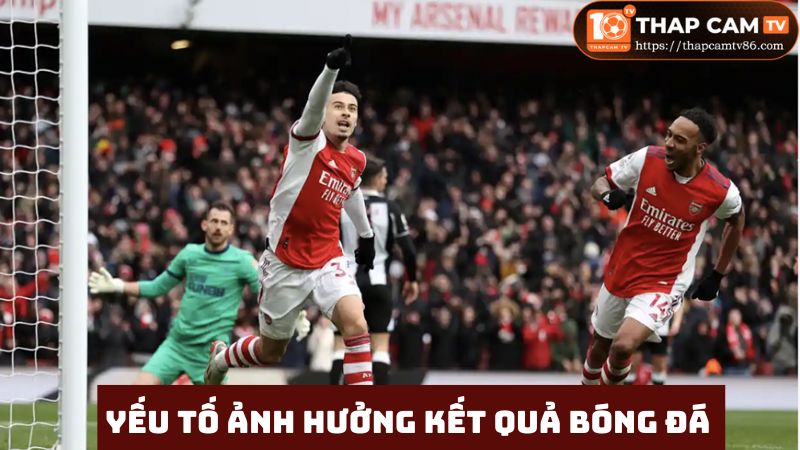 Yếu tố ảnh hưởng đến kết quả bóng đá Premier League